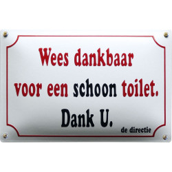 Emaille Horeca Bord Wees Dankbaar voor een Schoon Toilet 30x20cm