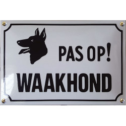 Emaille Verbodsbord- Veiligheids Bord Pas Op! Waakhond 30x20cm